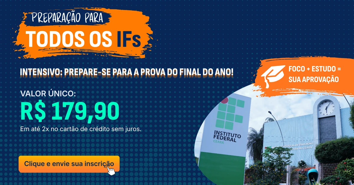 Intensivo para todos os IFs: prepare-se para a prova do final do ano. Valor único de R$ 179,90, em até 2x no cartão de crédito sem juros.